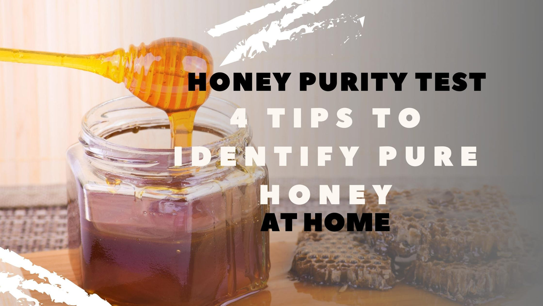 honey purity test to identify pure honey at home
